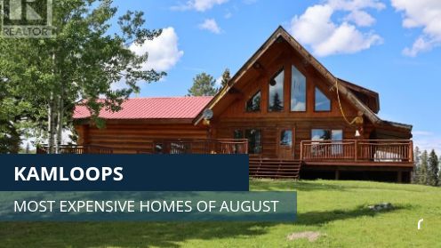 Kamloops – Most Expensive Homes of August 2026